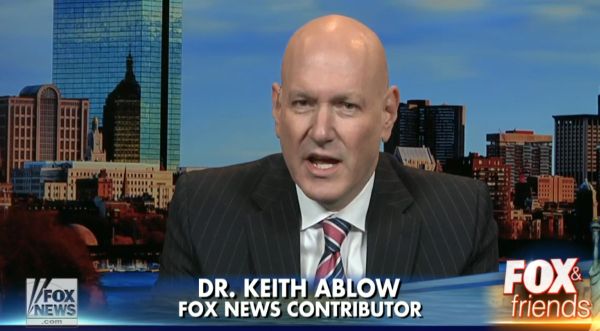 Lunatic Fox News Doctor Keith Ablow Accused Of Sexually Exploiting Multiple Patients