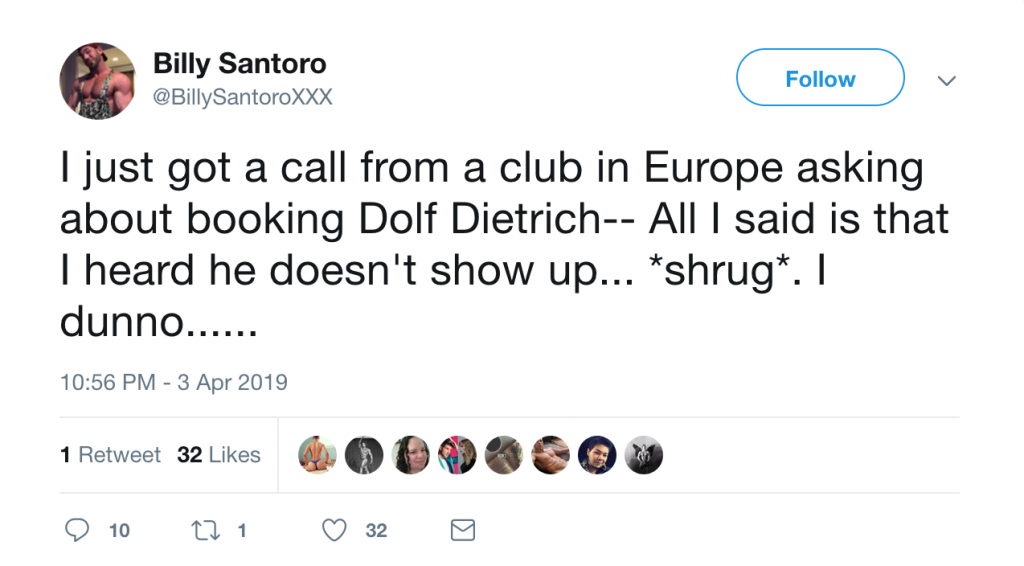 Now Billy Santoro Says People From European Nightclubs Are Calling Him To Ask About Dolf Dietrich
